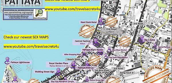  Street Prostitution Map of Pattaya in Thailand ... Strassenstrich, Sex Massage, Streetworkers, Freelancers, Bars, Blowjob